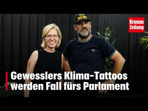 „Geschmacklos“: SPÖ wettert gegen Gewesslers Klima-Tattoos | krone.tv NEWS