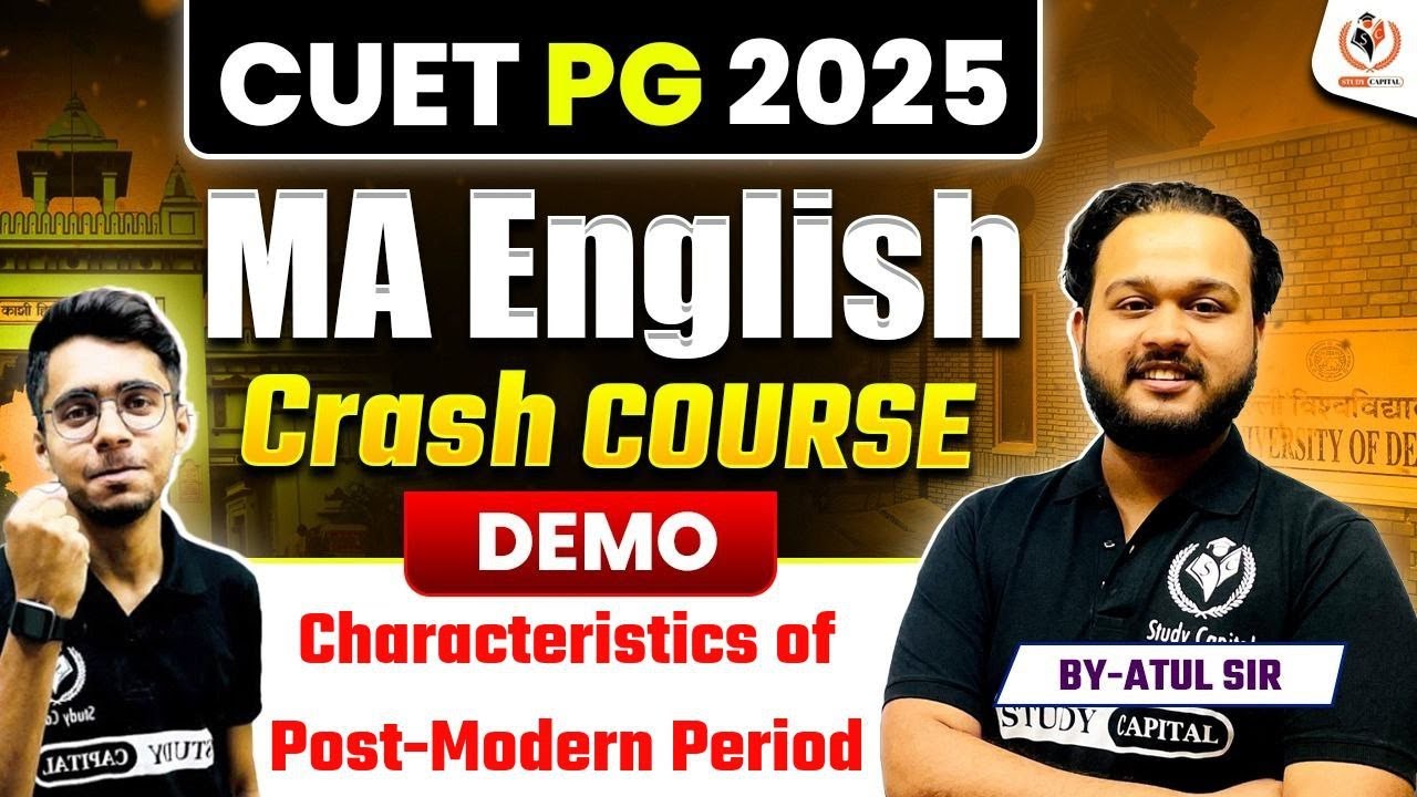 CUET PG 2025 MA English Crash Course Demo:Topic-Characteristics of Post-Modern Period |Study Capital