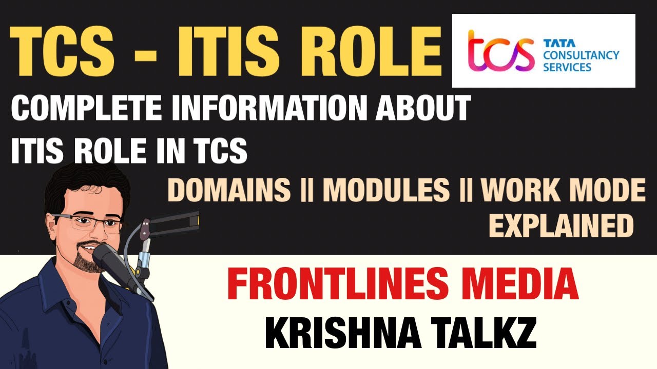 Information about TCS ITIS domain || Frontlines Media || Krishna Talkz