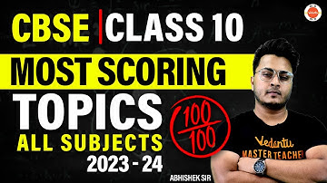 The Most Scoring Topics of Science for CBSE Class 10 2023-24 Abhishek Sir  @vedantucbse10th  ​