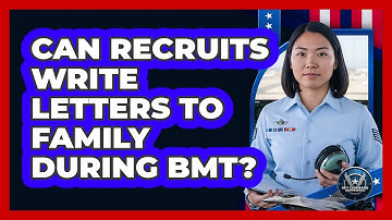 Can Recruits Write Letters To Family During BMT?