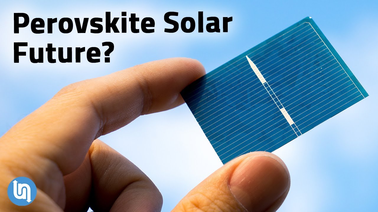 Perovskite Solar Cells Could Be the Future of Energy - YouTube