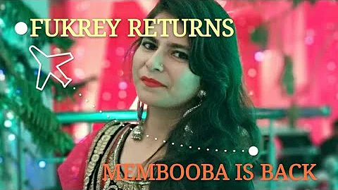 MEHBOOBA | FUKREY RETURNS |