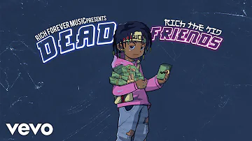 Rich The Kid - Dead Friends (Audio)