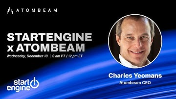 Atombeam Webinar with Charles Yeomans, Chairman & CEO
