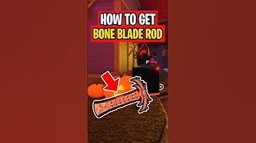 How To Get BONE BLADE ROD In Roblox Fisch