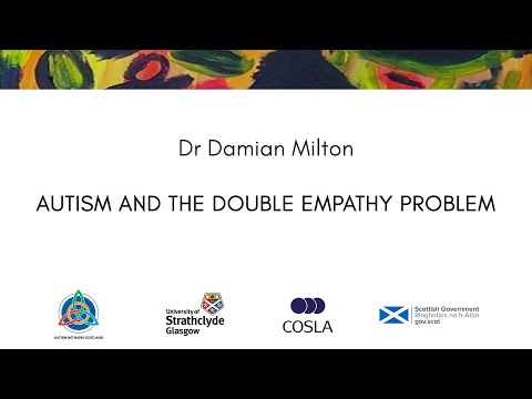 University of Kent, Dr Damian Milton - Autism and the Double Empathy Problem