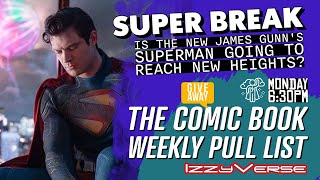 Superman Unchained! The Weekly Comic Book Pull List