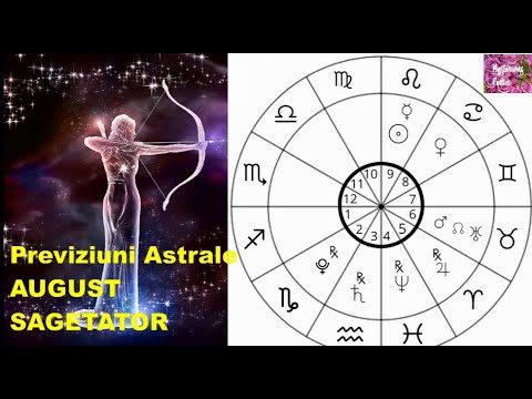 Previziuni Astrale luna AUGUST-zodia SAGETATOR