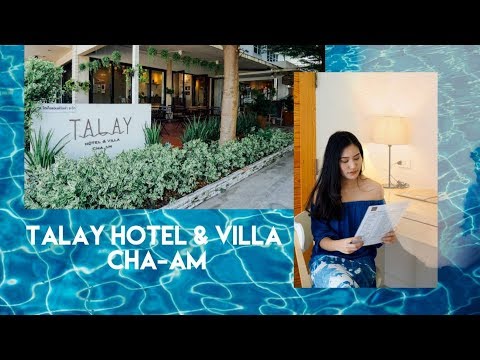 HOTEL REVIEW | พาไปนอน TALAY HOTEL & VILLA CHA-AM