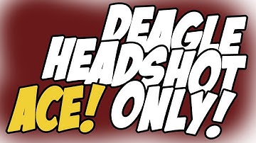 Deagle Headshot Only ACE! - CSGO Highlight