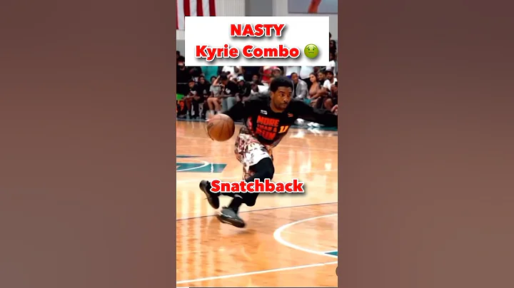 NASTY Kyrie Combo 🤢