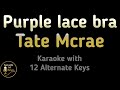 Tate McRae Purple Lace Bra Karaoke Instrumental Lower Higher Male Original Key Tate McRae Purple Lace Bra Karaoke Instrumental Lower Higher Male Original Key