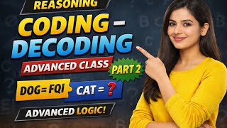 Coding Decoding Advanced 🔥 | Reasoning Part 2 | Exam Level Questions