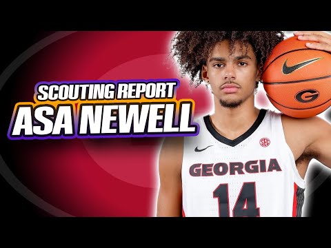 ASA NEWELL SCOUTING REPORT 2025 NBA Draft Atlanta Hawks Georgia Bulldogs