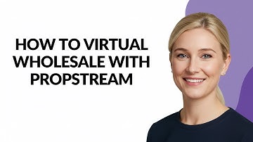 How to Virtual Wholesale with Propstream - Julia