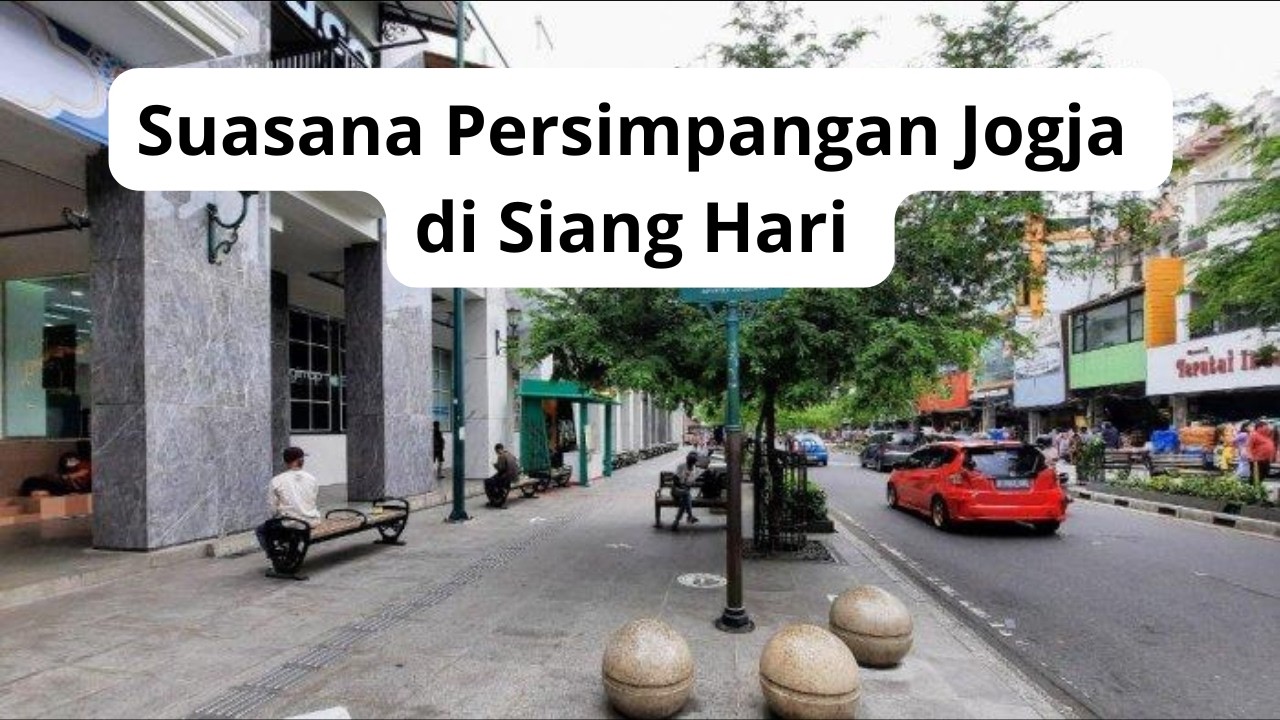 Suasana Persimpangan Jogja di Siang Hari | Aktivitas Kota yang Ramai & Dinamis