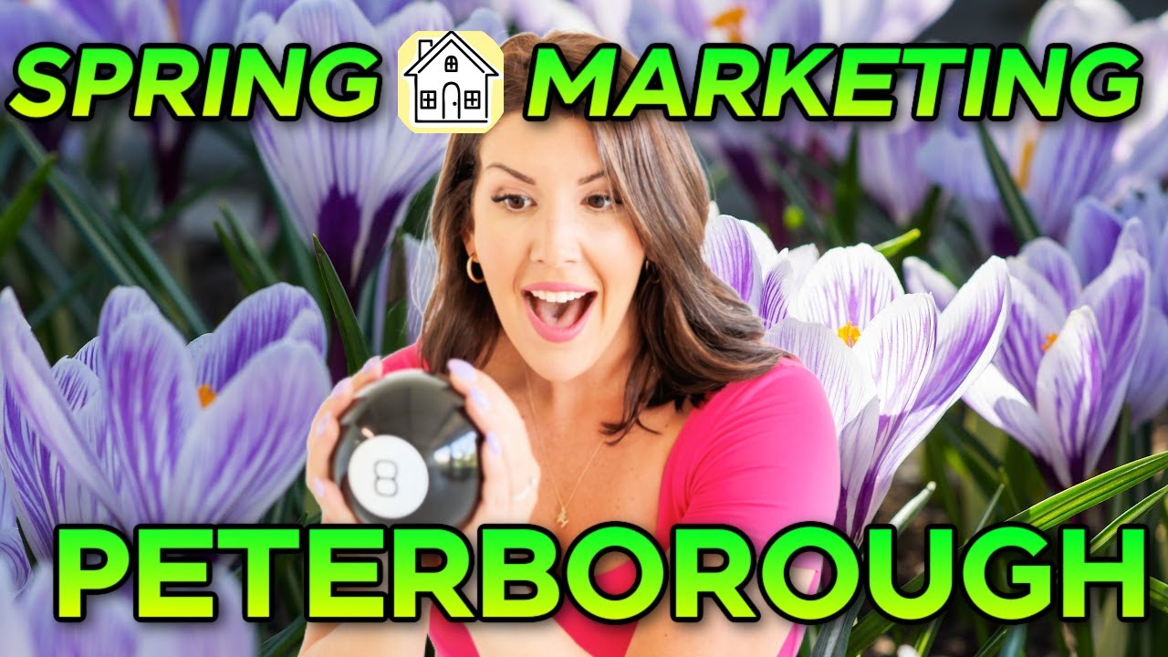 PETERBOROUGH REAL ESTATE MARKET | Spring 2025