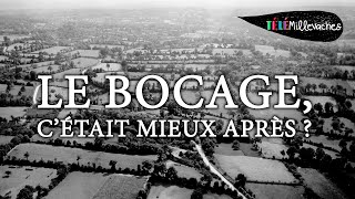 Le bocage, c'était mieux après ?