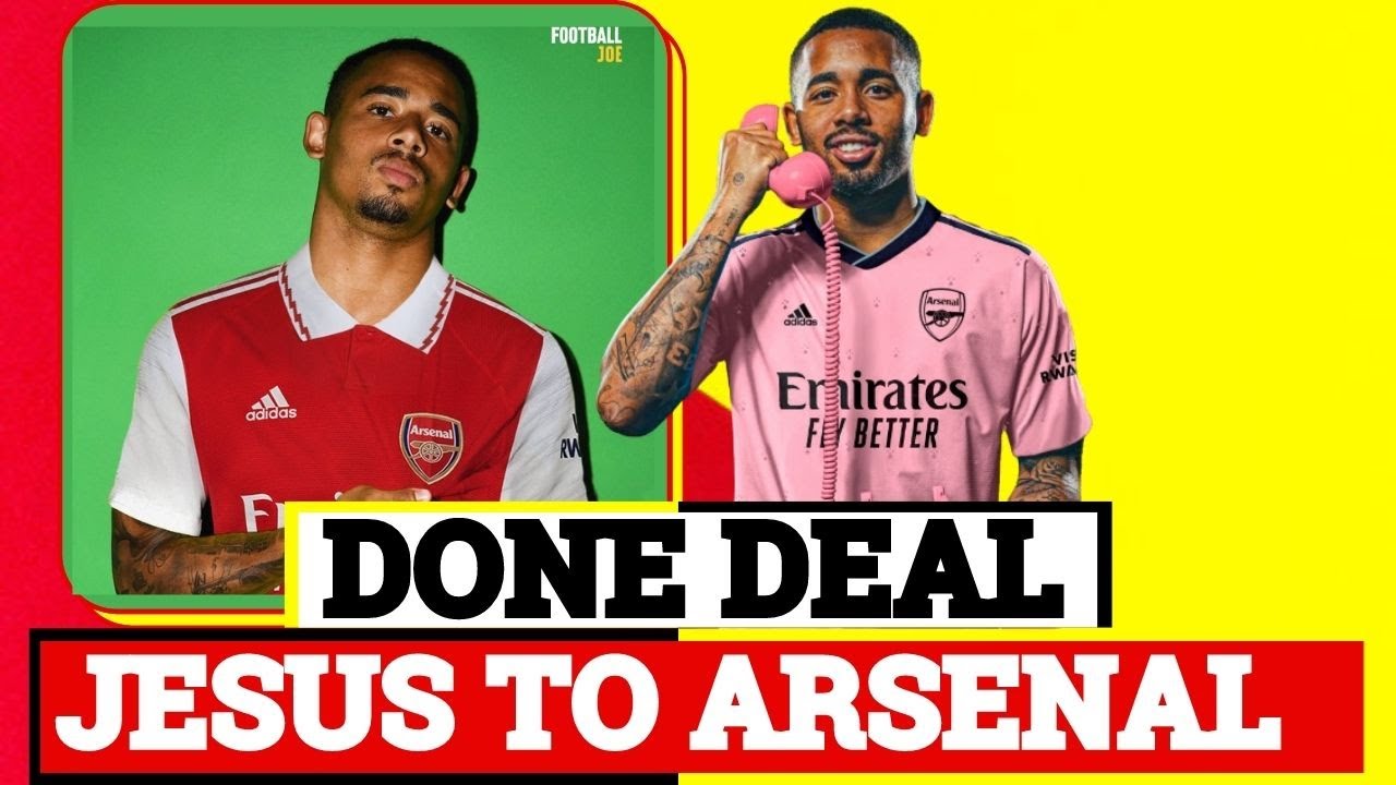 Done Deal Arsenal Agree Gabriel Jesus Deal Eddie Nketiah Renews Arsenal News Now Youtube