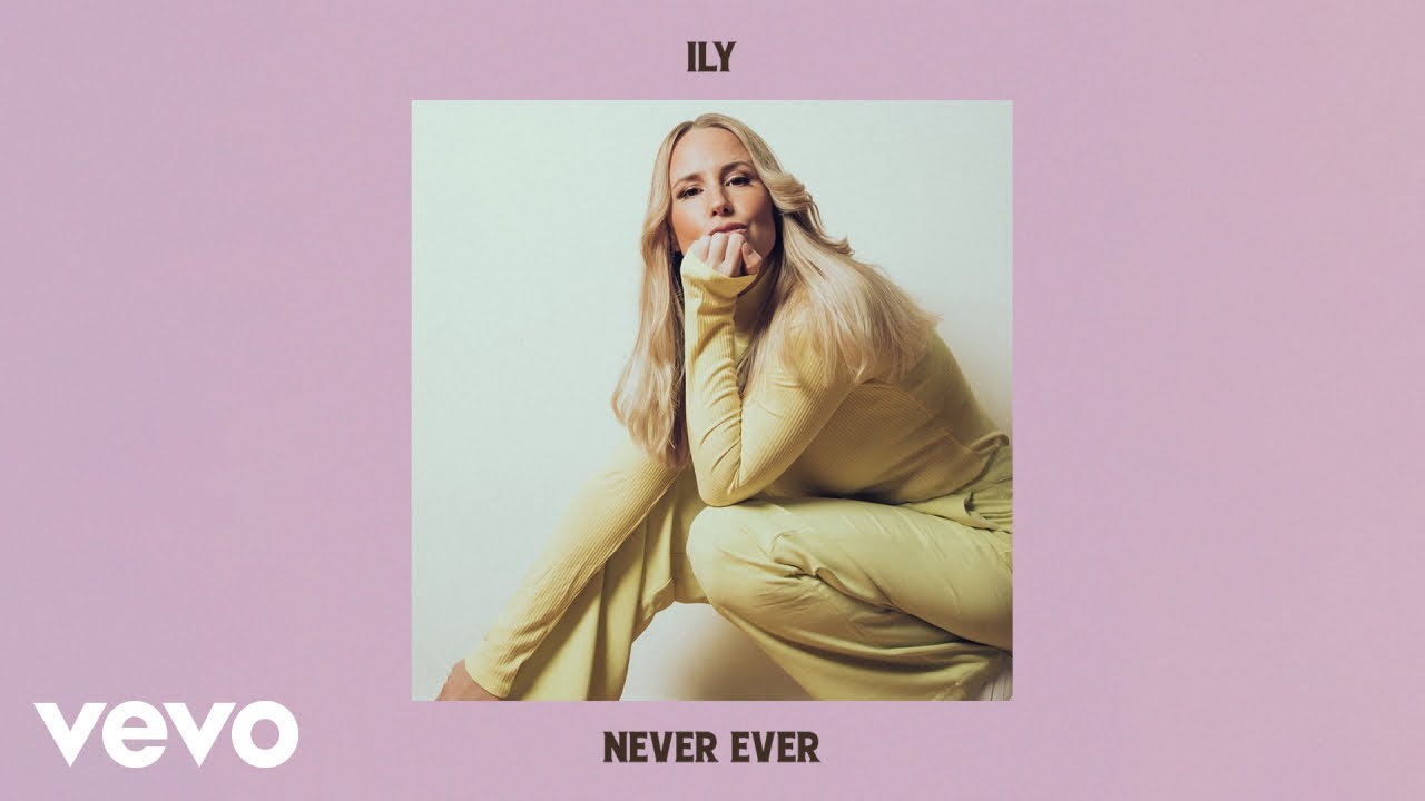Watch ILY - Never Ever (Official Audio) on YouTube Watch ILY - Never Ever (Official Audio) on YouTube