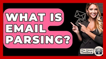 What Is Email Parsing? - TheEmailToolbox.com