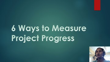 Practices and Methods in Measuring Project Progress