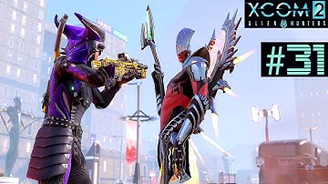 XCOM 2 Alien Hunters Part 31 - Archon King Battle Royale (Legend Ironman)