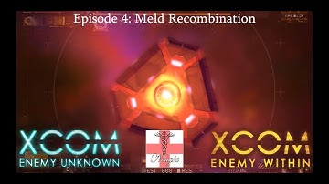 XCOM Enemy Within [Episode 4 SECOND WAVE] Meld Recombination (Let