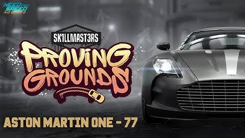 PROVING GROUNDS - ASTON MARTIN One - 77 | Day 1 || NFS : No Limits ||