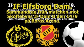 Sammandrag IF Elfsborg Dam - Skoftebyns IF Dam U 7-0.  Borås Arena 2021-09-14.