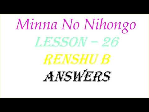 Lesson 26 Minna No Nihongo Renshub Answers Youtube