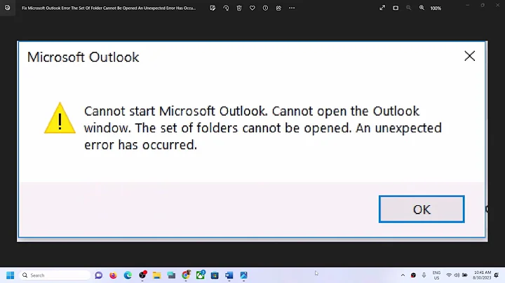 Fix Microsoft Outlook Error The Set Of Folder Cannot Be Opened An Unexpected Error Has Occurred