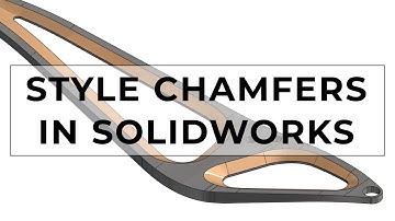 How To: Style Chamfers In SolidWorks