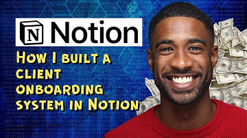 How I built a client onboarding system in Notion