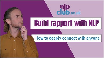 Build rapport with NLP - Connect deeply with anyone