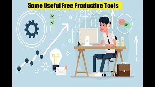 Some Useful Free Productive Tools