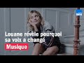 Louane révèle pourquoi sa voix a changé