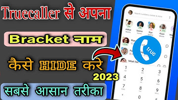 Truecaller Se Bracket Name Kaise Hataye 2023 // How To Remove Truecaller Bracket Name Permanently