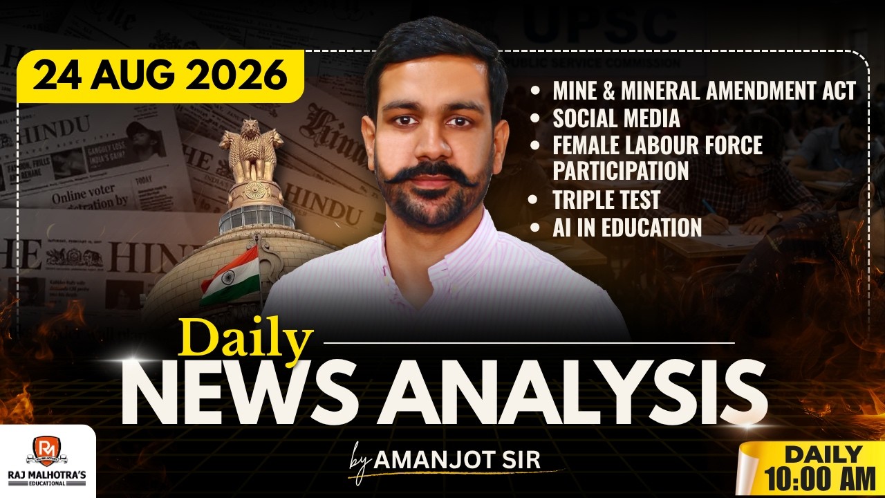 The Hindu Newspaper Analysis | 24 Aug 2026 | UPSC CSE | Raj Malhotra's IAS