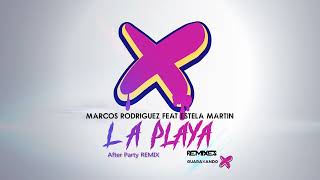 Marcos Rodriguez feat Estela Martin - La Playa (After Party Remix) Resimi