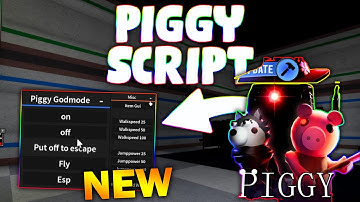 *NEW* Piggy Script (PASTEBIN 2025) ( WALKSPEED , JUMPPOWER, ITEM GUI , GOD MOD , ESP )