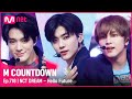 [NCT DREAM - Hello Future] KPOP TV Show | #엠카운트다운 EP.718 | Mnet 210715 방송