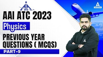 AAI ATC 2023 Preparation | AAI ATC Physics Lectures | Previous Year Questions ( MCQs) #9