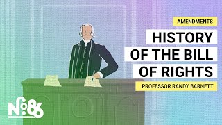 History of the Bill of Rights [No. 86]