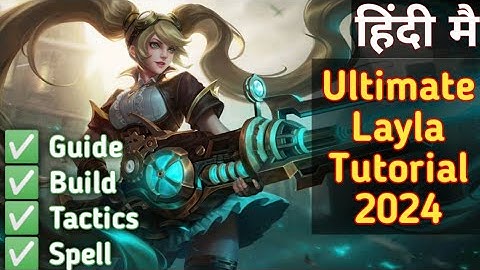 Layla Tutorial in Hindi | Hero tutorial #1 Layla | mlbb Layla gameplay| @Ordinaryone551