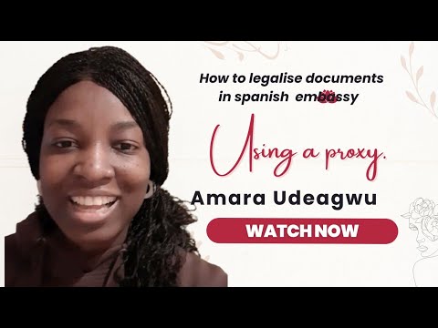 How to get your documents Legalised in Spanish Embassy by a Proxy.
