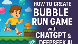 How to Create Bubble Run Game with Chatgpt and Deepseek Ai screenshot 5
