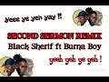 Second sermon remix lyrics ft burna boy  black sherif   mr amazing studio