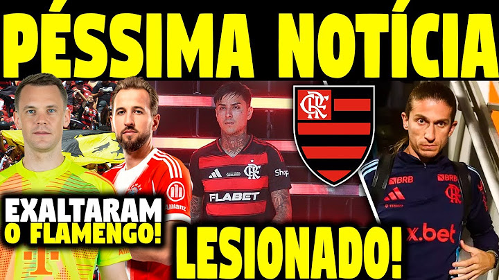 PÉSSIMAS NOTÍCIAS! LESÃO DE PULGAR; FLAMENGO SE DESPEDE DO MUNDIAL; NEUER E KANE EXALTAM O MENGÃO E+